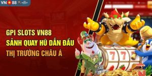 Tìm hiểu thông tin sơ lược về GPI slots VN88
