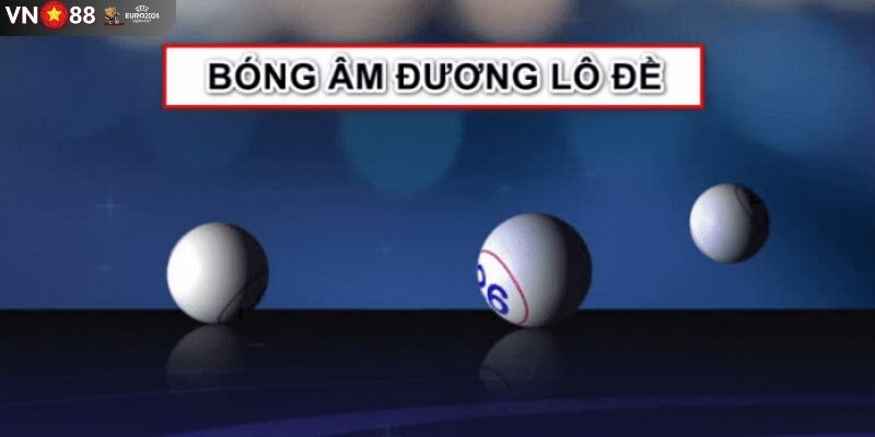 Thuật ngữ trong bóng âm dương lô đề anh em nên biết